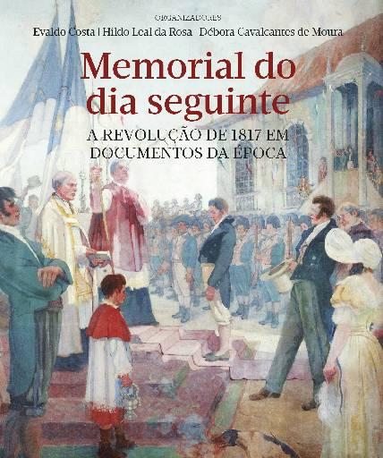 No material, é possível entrever a vida pós-revolução de 1817 e o tratamento dado aos revolucionários e a seus aliados. Crédito: Cepe/Divulgação/ No material, é possível entrever a vida pós-revolução de 1817 e o tratamento dado aos revolucionários e a seus aliados. Crédito: Cepe/Divulgação/