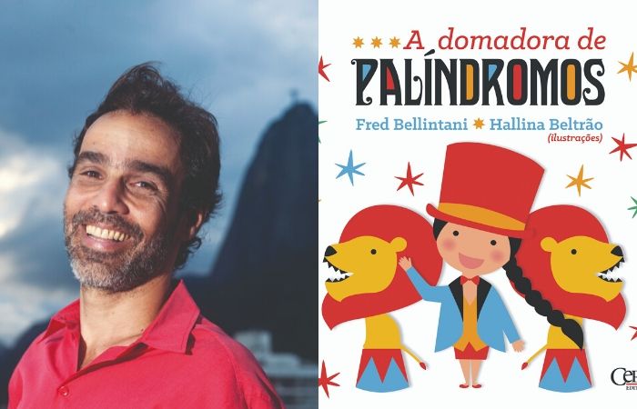 Fred Bellintani e capa de A Domadora de Palíndromos./Foto: Cepe/Divulgação Fred Bellintani e capa de A Domadora de Palíndromos./Foto: Cepe/Divulgação