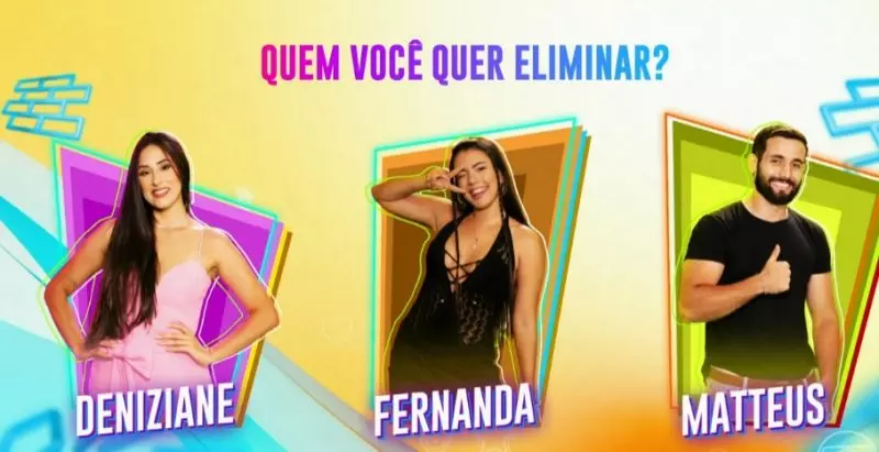 Deniziane, Fernanda e Matteus estão no Paredão/Foto: Reprodução/TV Globo Deniziane, Fernanda e Matteus estão no Paredão/Foto: Reprodução/TV Globo
