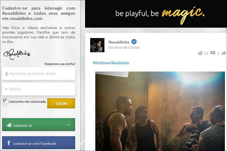 No www.ronaldinho.com, você pode criar um perfil para interagir com o ídolo e seus amigos