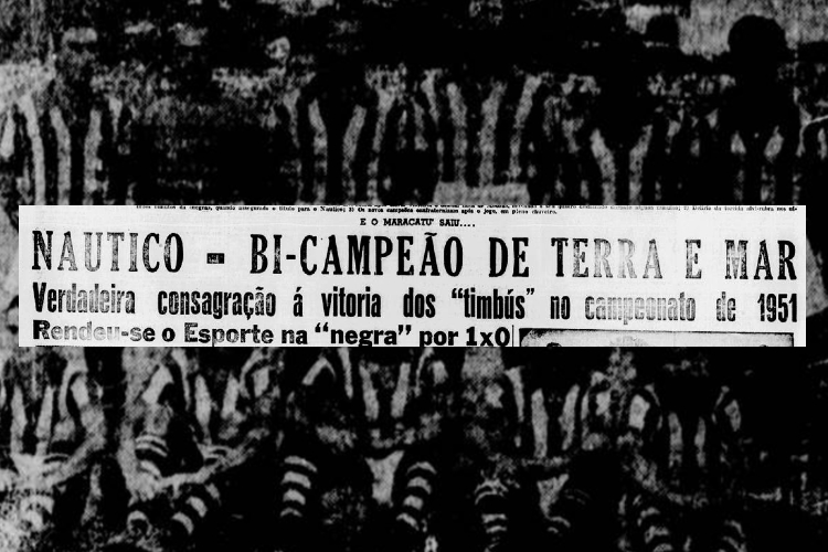 A conquista do estadual de 1951 foi a quinta da hist&oacute;ria do N&aacute;utico/Acervo/Biblioteca Nacional
