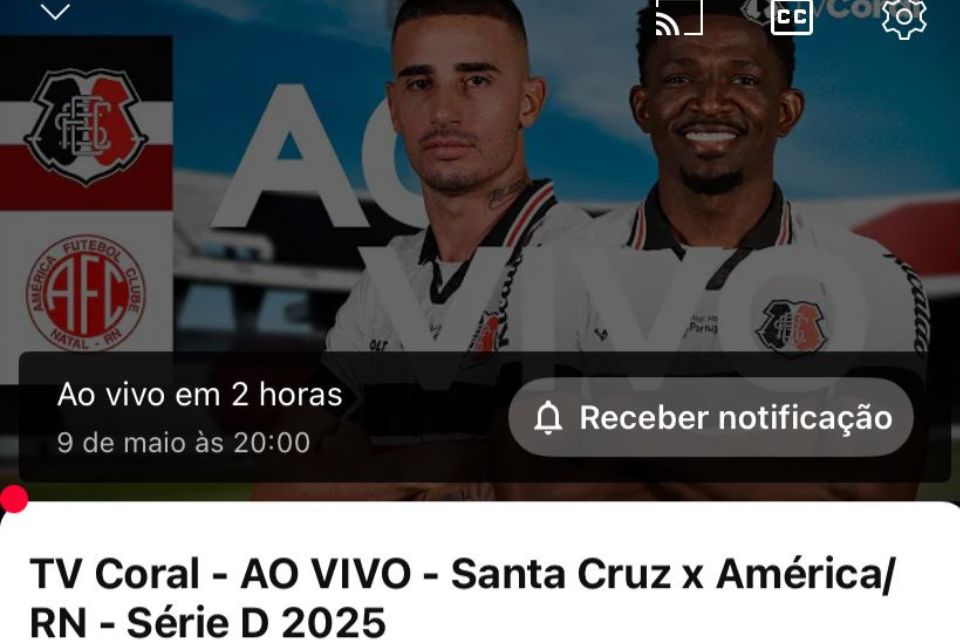 Santa Cruz x América-RN terá transmissão ao vivo no YouTube pela TV Coral
